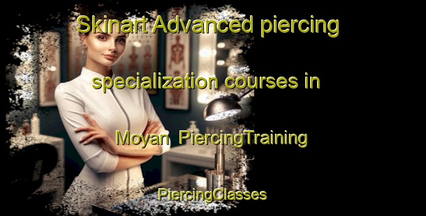 Skinart Advanced piercing specialization courses in Moyan | #PiercingTraining #PiercingClasses #SkinartTraining-Malaysia