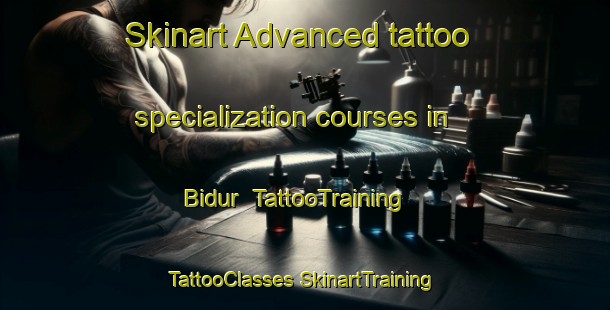 Skinart Advanced tattoo specialization courses in Bidur | #TattooTraining #TattooClasses #SkinartTraining-Malaysia