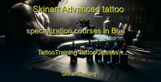 Skinart Advanced tattoo specialization courses in Bua | #TattooTraining #TattooClasses #SkinartTraining-Malaysia