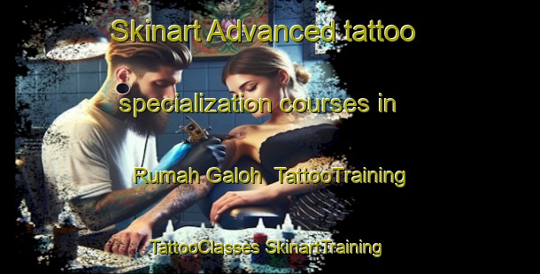 Skinart Advanced tattoo specialization courses in Rumah Galoh | #TattooTraining #TattooClasses #SkinartTraining-Malaysia