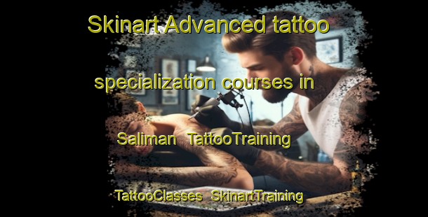 Skinart Advanced tattoo specialization courses in Saliman | TattooTraining | TattooClasses | SkinartTraining-Malaysia