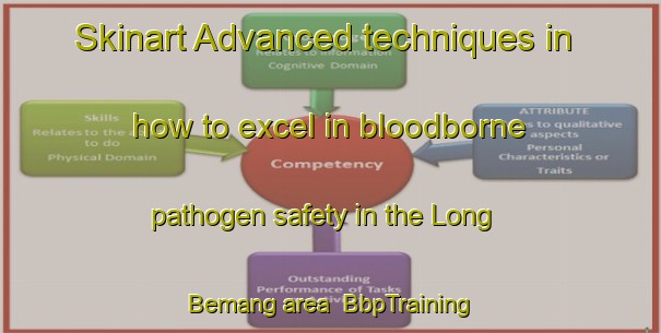 Skinart Advanced techniques in how to excel in bloodborne pathogen safety in the Long Bemang area | BbpTraining | BbpClasses | SkinartTraining-Malaysia