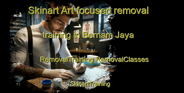 Skinart Art-focused removal training in Bernam Jaya | #RemovalTraining #RemovalClasses #SkinartTraining-Malaysia