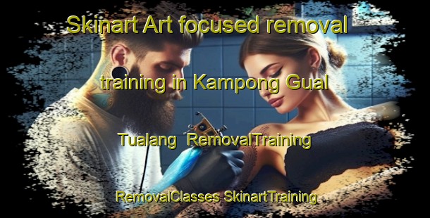 Skinart Art-focused removal training in Kampong Gual Tualang | #RemovalTraining #RemovalClasses #SkinartTraining-Malaysia