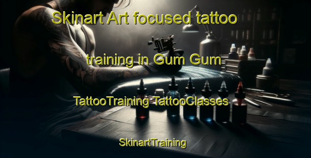 Skinart Art-focused tattoo training in Gum Gum | #TattooTraining #TattooClasses #SkinartTraining-Malaysia