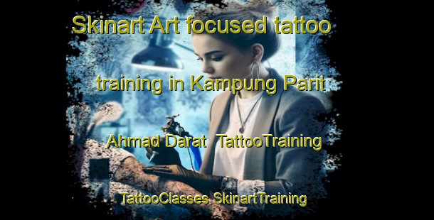 Skinart Art-focused tattoo training in Kampung Parit Ahmad Darat | #TattooTraining #TattooClasses #SkinartTraining-Malaysia