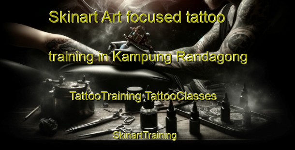 Skinart Art-focused tattoo training in Kampung Randagong | #TattooTraining #TattooClasses #SkinartTraining-Malaysia