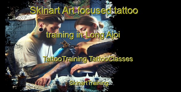 Skinart Art-focused tattoo training in Long Ajoi | #TattooTraining #TattooClasses #SkinartTraining-Malaysia