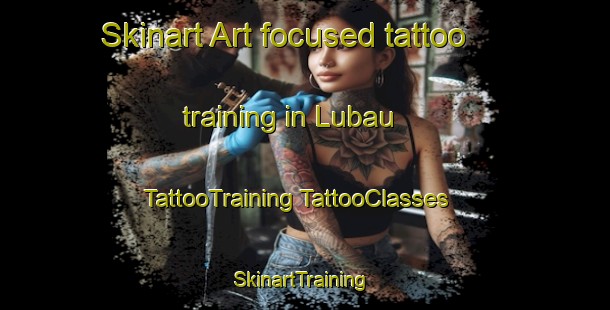 Skinart Art-focused tattoo training in Lubau | #TattooTraining #TattooClasses #SkinartTraining-Malaysia