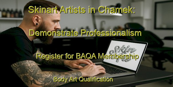 Skinart Artists in Chamek: Demonstrate Professionalism - Register for BAQA Membership | Body Art Qualification Authority | BAQA-Malaysia
