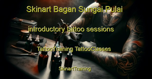 Skinart Bagan Sungai Pulai introductory tattoo sessions | #TattooTraining #TattooClasses #SkinartTraining-Malaysia