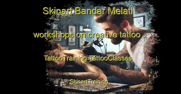 Skinart Bandar Melati workshops on creative tattoo | #TattooTraining #TattooClasses #SkinartTraining-Malaysia