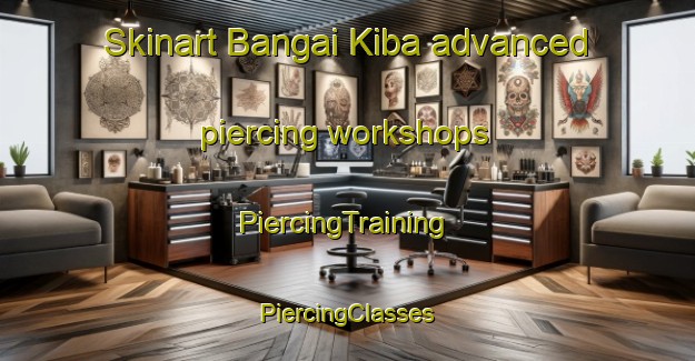 Skinart Bangai Kiba advanced piercing workshops | #PiercingTraining #PiercingClasses #SkinartTraining-Malaysia