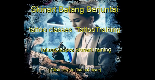 Skinart Batang Berjuntai tattoo classes | #TattooTraining #TattooClasses #SkinartTraining-Malaysia