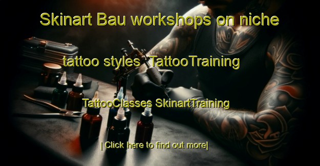 Skinart Bau workshops on niche tattoo styles | #TattooTraining #TattooClasses #SkinartTraining-Malaysia