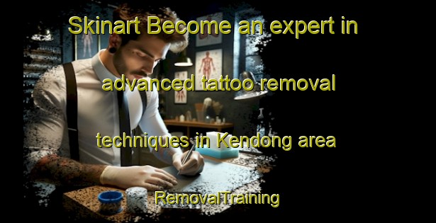 Skinart Become an expert in advanced tattoo removal techniques in Kendong area | RemovalTraining | RemovalClasses | SkinartTraining-Malaysia
