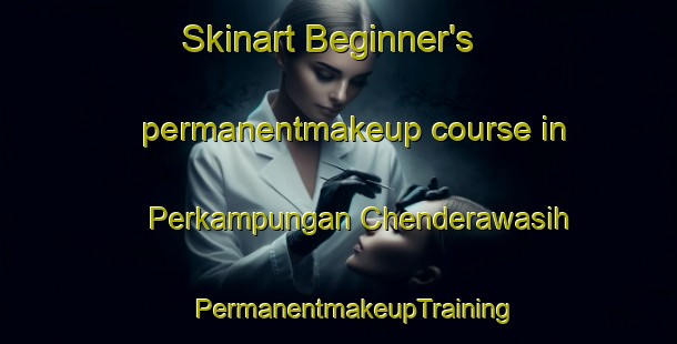 Skinart Beginner's permanentmakeup course in Perkampungan Chenderawasih | #PermanentmakeupTraining #PermanentmakeupClasses #SkinartTraining-Malaysia