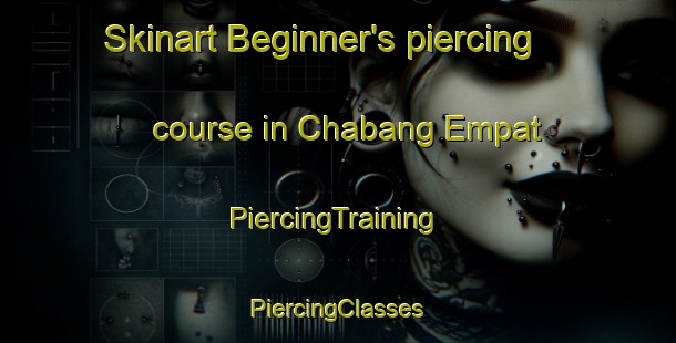 Skinart Beginner's piercing course in Chabang Empat | #PiercingTraining #PiercingClasses #SkinartTraining-Malaysia