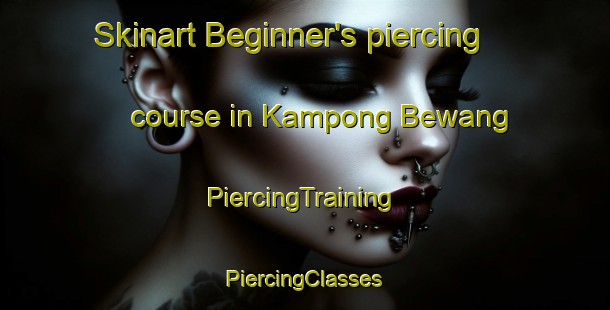 Skinart Beginner's piercing course in Kampong Bewang | #PiercingTraining #PiercingClasses #SkinartTraining-Malaysia