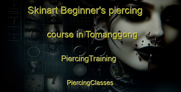 Skinart Beginner's piercing course in Tomanggong | #PiercingTraining #PiercingClasses #SkinartTraining-Malaysia