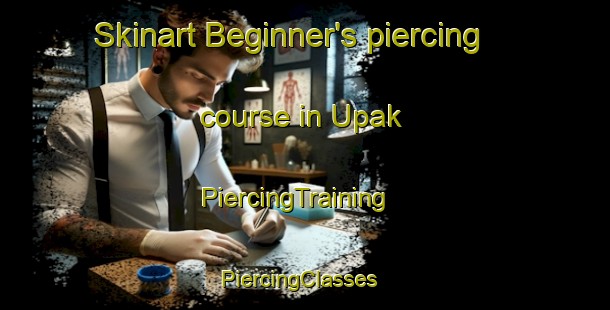 Skinart Beginner's piercing course in Upak | PiercingTraining | PiercingClasses | SkinartTraining-Malaysia