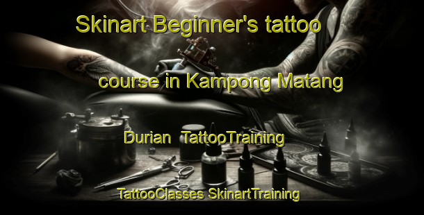 Skinart Beginner's tattoo course in Kampong Matang Durian | #TattooTraining #TattooClasses #SkinartTraining-Malaysia