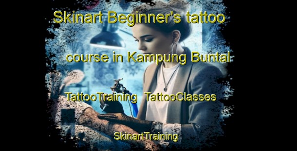 Skinart Beginner's tattoo course in Kampung Buntal | TattooTraining | TattooClasses | SkinartTraining-Malaysia