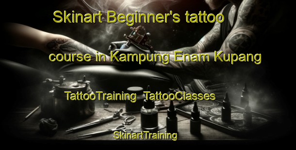 Skinart Beginner's tattoo course in Kampung Enam Kupang | TattooTraining | TattooClasses | SkinartTraining-Malaysia