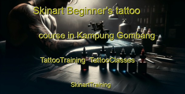 Skinart Beginner's tattoo course in Kampung Gombang | TattooTraining | TattooClasses | SkinartTraining-Malaysia