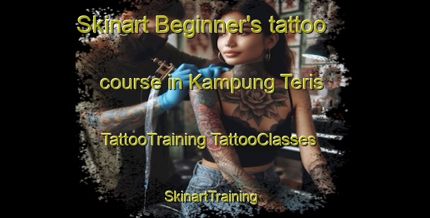 Skinart Beginner's tattoo course in Kampung Teris | #TattooTraining #TattooClasses #SkinartTraining-Malaysia