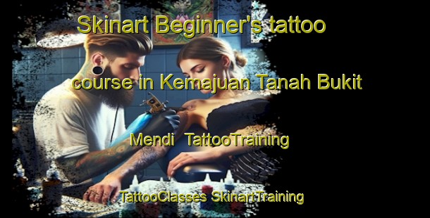 Skinart Beginner's tattoo course in Kemajuan Tanah Bukit Mendi | #TattooTraining #TattooClasses #SkinartTraining-Malaysia