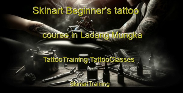 Skinart Beginner's tattoo course in Ladang Mungka | #TattooTraining #TattooClasses #SkinartTraining-Malaysia