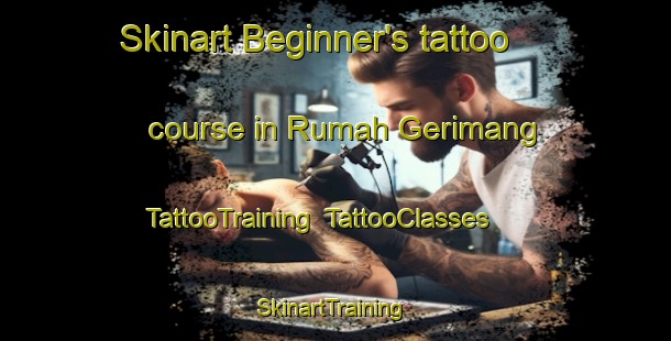 Skinart Beginner's tattoo course in Rumah Gerimang | TattooTraining | TattooClasses | SkinartTraining-Malaysia