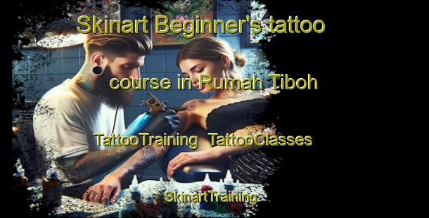 Skinart Beginner's tattoo course in Rumah Tiboh | TattooTraining | TattooClasses | SkinartTraining-Malaysia