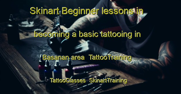Skinart Beginner lessons in becoming a basic tattooing in Basanan area | TattooTraining | TattooClasses | SkinartTraining-Malaysia