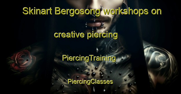 Skinart Bergosong workshops on creative piercing | #PiercingTraining #PiercingClasses #SkinartTraining-Malaysia