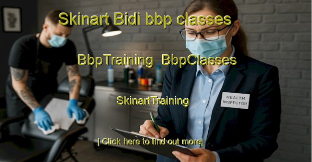 Skinart Bidi bbp classes | BbpTraining | BbpClasses | SkinartTraining-Malaysia