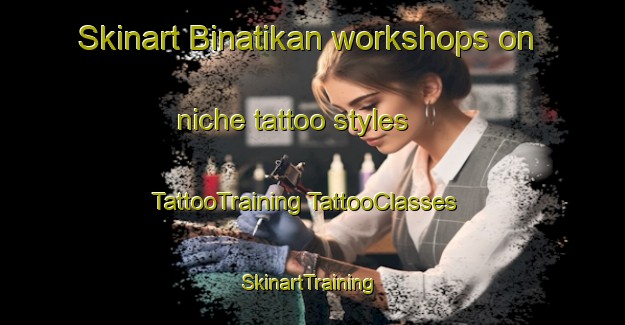 Skinart Binatikan workshops on niche tattoo styles | #TattooTraining #TattooClasses #SkinartTraining-Malaysia