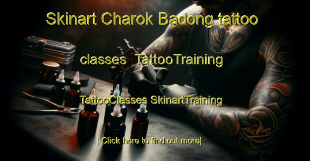 Skinart Charok Badong tattoo classes | #TattooTraining #TattooClasses #SkinartTraining-Malaysia