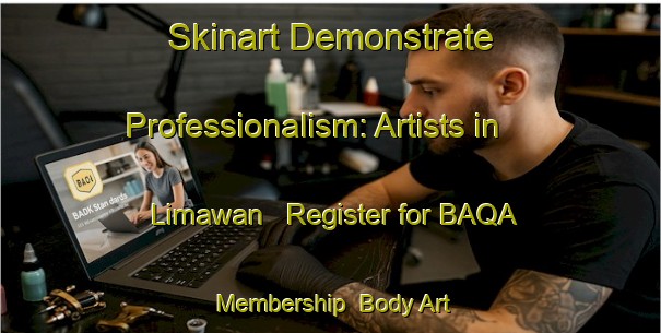 Skinart Demonstrate Professionalism: Artists in Limawan - Register for BAQA Membership | Body Art Qualification Authority | BAQA-Malaysia