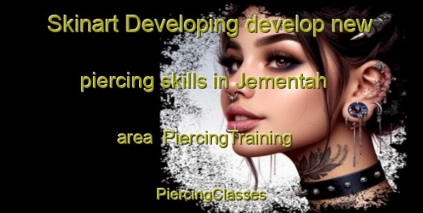 Skinart Developing develop new piercing skills in Jementah area | #PiercingTraining #PiercingClasses #SkinartTraining-Malaysia