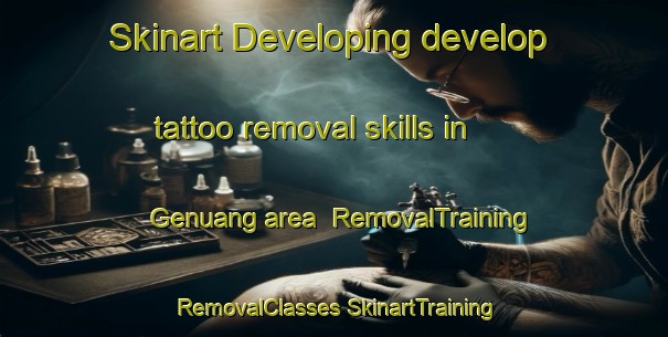 Skinart Developing develop tattoo removal skills in Genuang area | #RemovalTraining #RemovalClasses #SkinartTraining-Malaysia