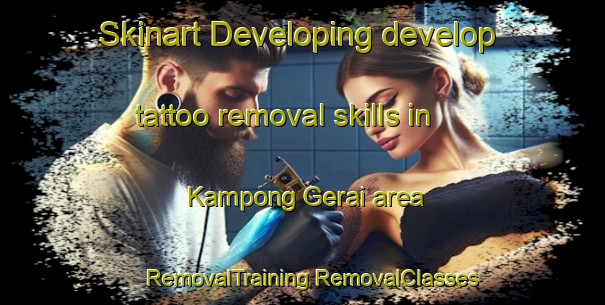 Skinart Developing develop tattoo removal skills in Kampong Gerai area | #RemovalTraining #RemovalClasses #SkinartTraining-Malaysia