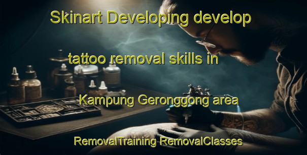 Skinart Developing develop tattoo removal skills in Kampung Geronggong area | #RemovalTraining #RemovalClasses #SkinartTraining-Malaysia