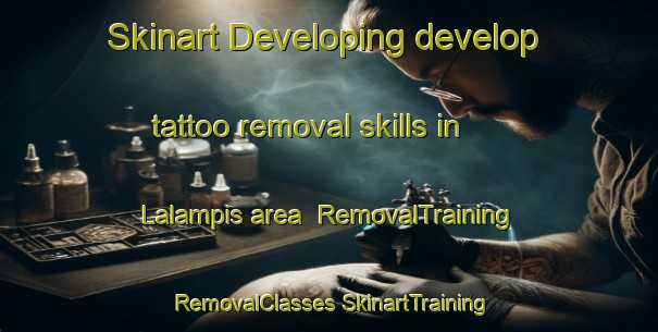 Skinart Developing develop tattoo removal skills in Lalampis area | #RemovalTraining #RemovalClasses #SkinartTraining-Malaysia