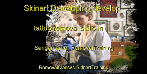 Skinart Developing develop tattoo removal skills in Sangan area | #RemovalTraining #RemovalClasses #SkinartTraining-Malaysia