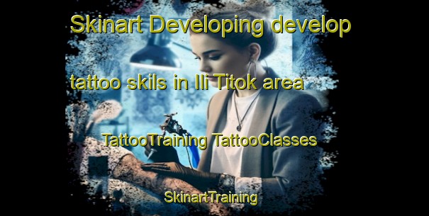 Skinart Developing develop tattoo skils in Ili Titok area | #TattooTraining #TattooClasses #SkinartTraining-Malaysia