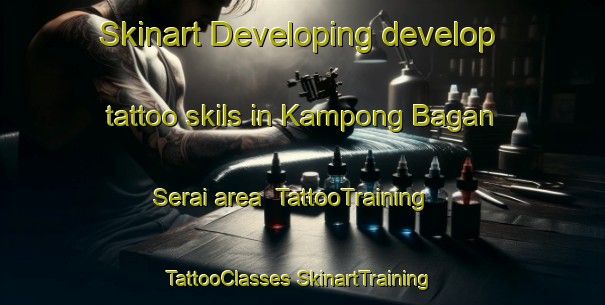 Skinart Developing develop tattoo skils in Kampong Bagan Serai area | #TattooTraining #TattooClasses #SkinartTraining-Malaysia