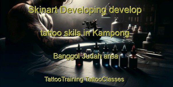 Skinart Developing develop tattoo skils in Kampong Banggol Judah area | #TattooTraining #TattooClasses #SkinartTraining-Malaysia