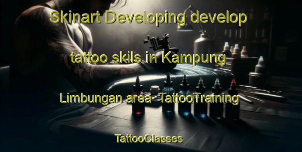 Skinart Developing develop tattoo skils in Kampung Limbungan area | TattooTraining | TattooClasses | SkinartTraining-Malaysia
